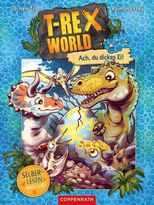 Titeldetails für T-Rex World (Bd. 2 für Leseanfänger) nach Jochen Till - Verfügbar